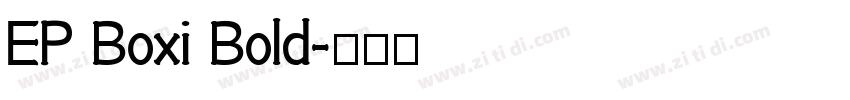 EP Boxi Bold字体转换